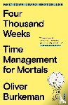 Burkeman, Oliver - Four Thousand Weeks