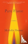 Orange, Michelle - Pure Flame