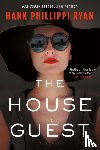 Ryan, Hank Phillippi - The House Guest