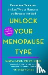 Hirsch, Heather - Unlock Your Menopause Type
