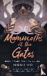 Vo, Nghi - Mammoths at the Gates
