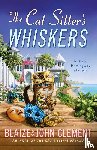 Clement, Blaize - Cat Sitter's Whiskers