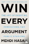 Hasan, Mehdi - Win Every Argument