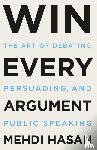 Hasan, Mehdi - Win Every Argument