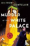 Montclair, Allison - Murder at the White Palace