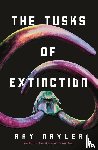Nayler, Ray - The Tusks of Extinction