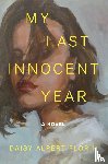 Florin, Daisy Alpert - My Last Innocent Year