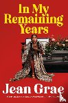 Grae, Jean - In My Remaining Years