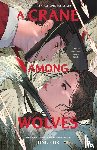 Hur, June - Hur, J: Crane Among Wolves
