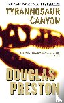 Preston, Douglas - Tyrannosaur Canyon