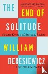 Deresiewicz, William - The End of Solitude