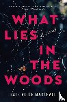 Marshall, Kate Alice - What Lies in the Woods