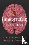 Schwartz, Dana - Immortality: A Love Story