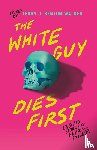 Various - The White Guy Dies First