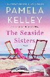 Kelley, Pamela M. - The Seaside Sisters