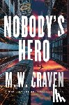 Craven, M. W. - Nobody's Hero