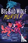 Bell, P. G. - The Big Bad Wolf Murder
