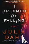 Dahl, Julia - I Dreamed of Falling