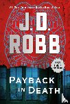 Robb, J. D. - Payback in Death