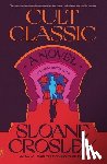 Crosley, Sloane - Cult Classic
