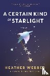 Webber, Heather - A Certain Kind of Starlight