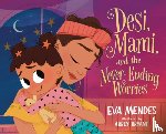 Mendes, Eva - Desi, Mami, and the Never-Ending Worries