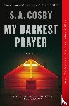 Cosby, S. A. - My Darkest Prayer