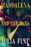 Fine, Julia - Maddalena and the Dark