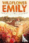 Corry, Lydia - Wildflower Emily: A Story about Young Emily Dickinson