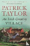 Taylor, Patrick - An Irish Country Village