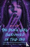  - The Black Girl Survives in This One