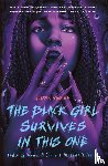  - Black Girl Survives in This One