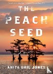 Jones, Anita Gail - The Peach Seed