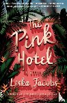 Jacobs, Liska - The Pink Hotel