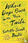 Bulle, Estelle-Sarah - Where Dogs Bark with Their Tails