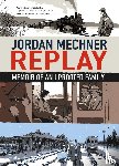 Mechner, Jordan - Replay