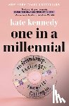 Kennedy, Kate - One in a Millennial: On Friendship, Feelings, Fangirls, and Fitting in