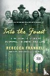 Frankel, Rebecca - Into the Forest