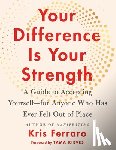 Ferraro, Kris - Your Difference Is Your Strength