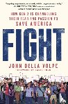 Volpe, John Della - Fight