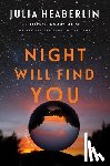 Heaberlin, Julia - Night Will Find You
