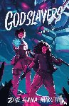Mikuta, Zoe Hana - Godslayers