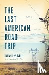 Kendzior, Sarah - The Last American Road Trip