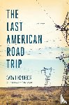 Kendzior, Sarah - The Last American Road Trip