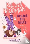 Kapit, Sarah - Rachel Friedman Breaks the Rules
