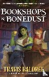 Baldree, Travis - Bookshops & Bonedust