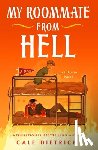 Dietrich, Cale - Dietrich, C: My Roommate from Hell