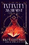 Callender, Kacen - Infinity Alchemist