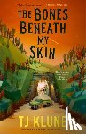 Klune, Tj - Klune, T: Bones Beneath My Skin