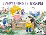 Heim, Alastair - Everything Is Grape!